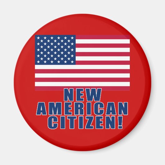 Neue amerikanische Bürger Geschenke und Tshirts Magnet (Vorne)