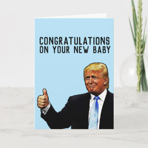 NEUE BABY-GRATULATIONEN Trump begrüßt Karte