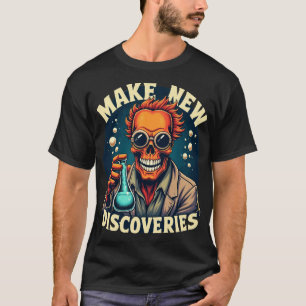 Neue Entdeckungen machen - Mad Scientist Skull Art T-Shirt