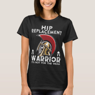 Neue Hüftersatz Männer Frauen Krieger-Bewusstsein T-Shirt