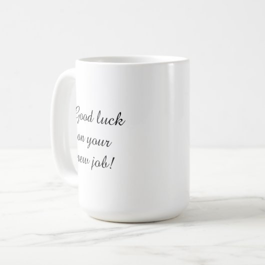Neue Job-Verräter Kaffee-Tasse (rechtshändig) Kaffeetasse (Vorderseite Links)