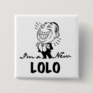 Neue Lolo T - Shirt und Geschenke lächeln Button