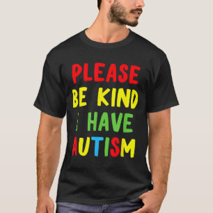 Neue lustige Autismus-Bekanntheit Bitte sei nett,  T-Shirt