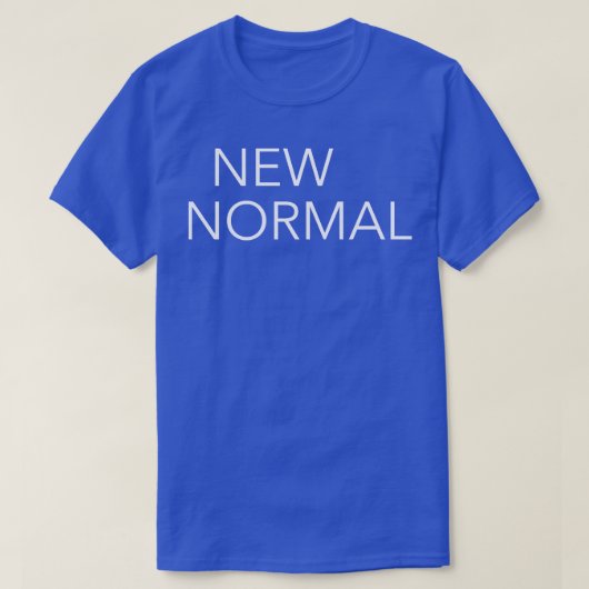 neue normale T-Shirt (Design vorne)