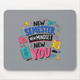 Neue Semester-Mentalität Sie Motivation Mousepad