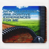 "Neue Situationen" Motivation Affirmation Mousepad (Vorne)