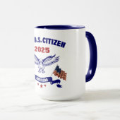 Neue US-amerikanische Bürger 2025 Tasse (VorderseiteRechts)