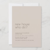 Neue Zuhause Who Dis Housewarming Party Einladung (Vorderseite)