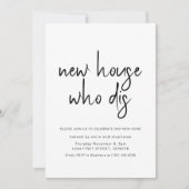 Neue Zuhause Who Dis Housewarming Party Einladung (Vorderseite)