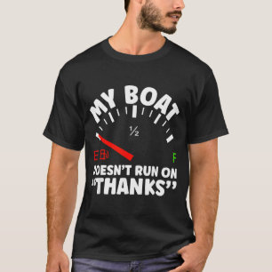 Neuer Bootbesitzer Boot läuft nicht auf Danke Boat T-Shirt