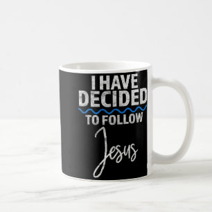 Neuer Gläubiger Ich habe mich entschieden, Jesus i Kaffeetasse