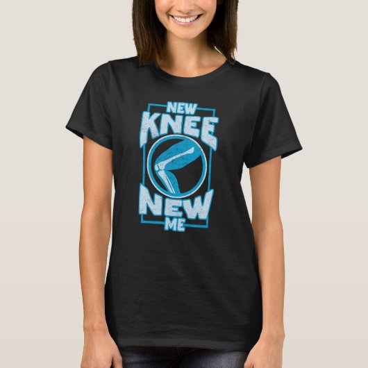 Neuer Knie-Knie-Ersatz T-Shirt (Vorderseite)