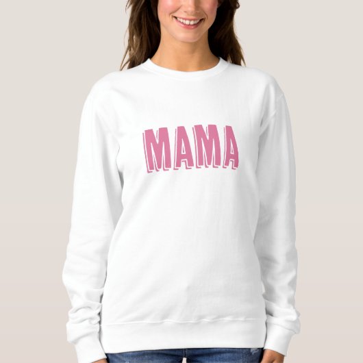 Neuer Mama-Text Sweatshirt (Vorderseite)