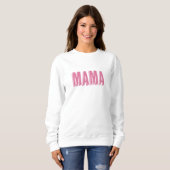 Neuer Mama-Text Sweatshirt (Vorne ganz)