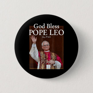 Neuer Papst 2025 Gott segne Papst Leo 8. Mai 2025 Button