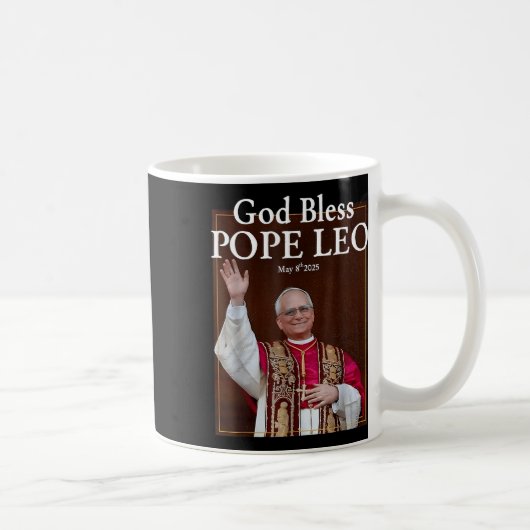 Neuer Papst 2025 Gott segne Papst Leo 8. Mai 2025 Kaffeetasse (Rechts)