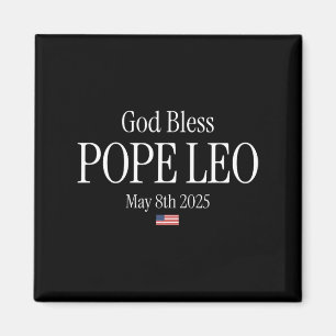 Neuer Papst 2025 Gott segne Papst Leo 8. Mai 2025  Magnet