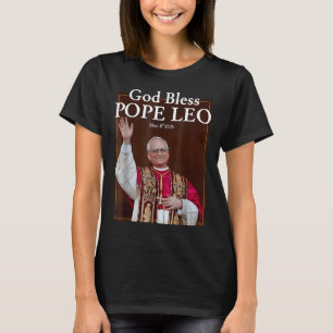 Neuer Papst 2025 Gott segne Papst Leo 8. Mai 2025  T-Shirt