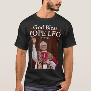 Neuer Papst 2025 Gott segne Papst Leo 8. Mai 2025  T-Shirt