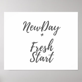 Neuer Tag, Fresh Start Print Poster