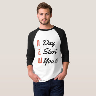 Neuer Tag, Neuer Anfang, Neues Ich T-Shirt