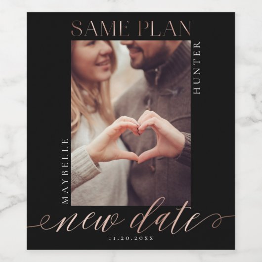 Neuer Termin für denselben Plan | Rose Gold Script Weinetikett (Einzelnes Label)