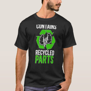 Neuer Transplantatübersiedler Funny Niere Recipi T-Shirt