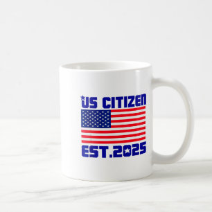 Neuer US-Bürger Est 2025 Amerikanischer Einwandere Kaffeetasse
