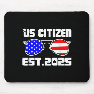Neuer US-Bürger Est 2025 Amerikanischer Einwandere Mousepad
