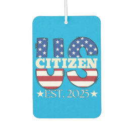 Neuer US-Staatsangehöriger Est 2025 Amerikanischer Autolufterfrischer