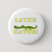 Neuerer Alligator Button (Vorderseite)