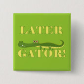 Neuerer Alligator Button (Vorderseite)