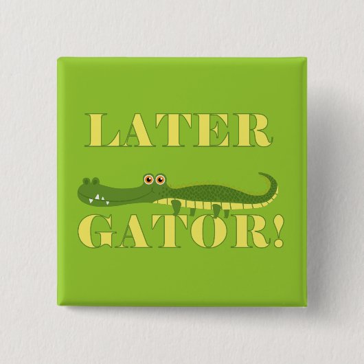 Neuerer Alligator Button (Vorderseite)