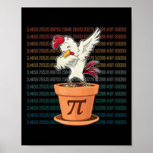 Neues Hühnerpot Pi Day Pie Mathe Lover Geek Gesche Poster