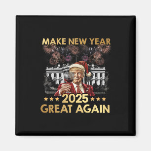 Neues Jahr 2025 wieder großartig Funny Trump Wine  Magnet