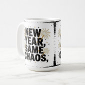 Neues Jahr, gleiches Chaos Kaffeetasse (Vorderseite Links)