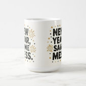 Neues Jahr, gleiches Chaos Kaffeetasse (Mittel)