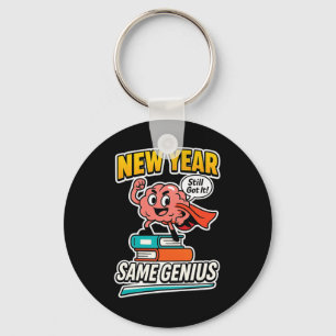 Neues Jahr, gleiches Genie, selbstbewusstes Zurück Schlüsselanhänger