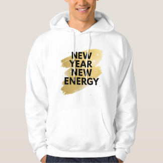 Neues Jahr Neue Energie Inspirierender Weißer Hood Hoodie