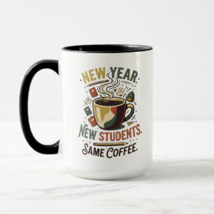 Neues Jahr Neue Schüler Gleiche Kaffeetasse für Le
