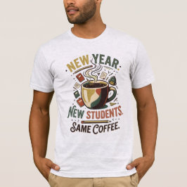Neues Jahr Neue Studenten Gleicher Kaffee Vintage T-Shirt