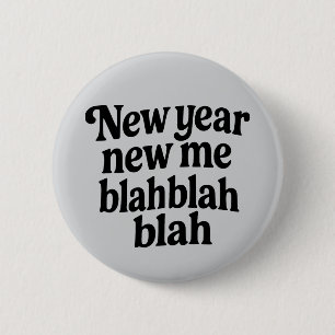 Neues Jahr, neues Ich Sarkastischer Silvester Vors Button