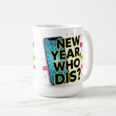 Neues Jahr, was soll's Kaffeetasse (VorderseiteRechts)