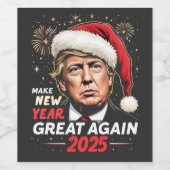 Neues Jahr wieder großartig 2025 Trump am Neuen Ab Weinetikett (Einzelnes Label)