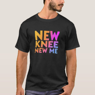 Neues Knie New Me - Funny Knee Replacement Erholun T-Shirt