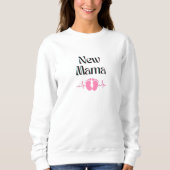 Neues Mama Sweatshirt. Baby Mädchen. Muttergeschen Sweatshirt (Vorderseite)