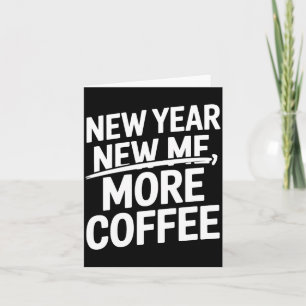Neues Shirt Mehr Kaffee Koffein Süchtiger Spruch Karte