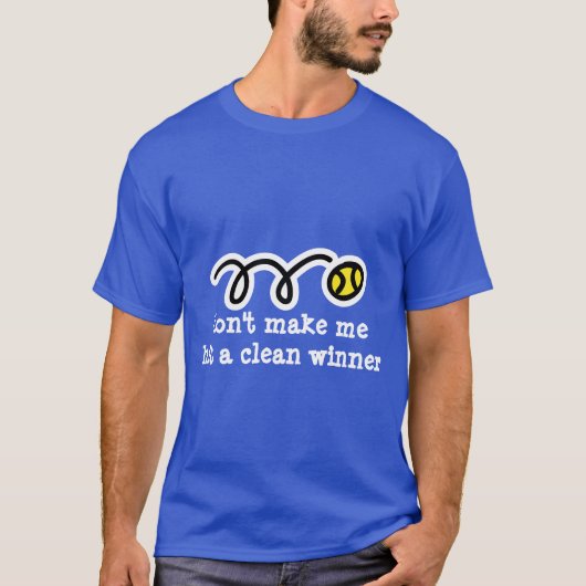 Neues Tennist-shirt mit lustigem Textslogan T-Shirt (Vorderseite)