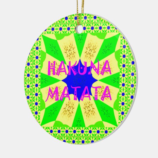 Neueste Hakuna Matata Schönes Phantastisches Desig Keramik Ornament (Links)