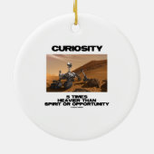 Neugier 5mal schwerer als Geist-Gelegenheit Keramikornament (Hinten)